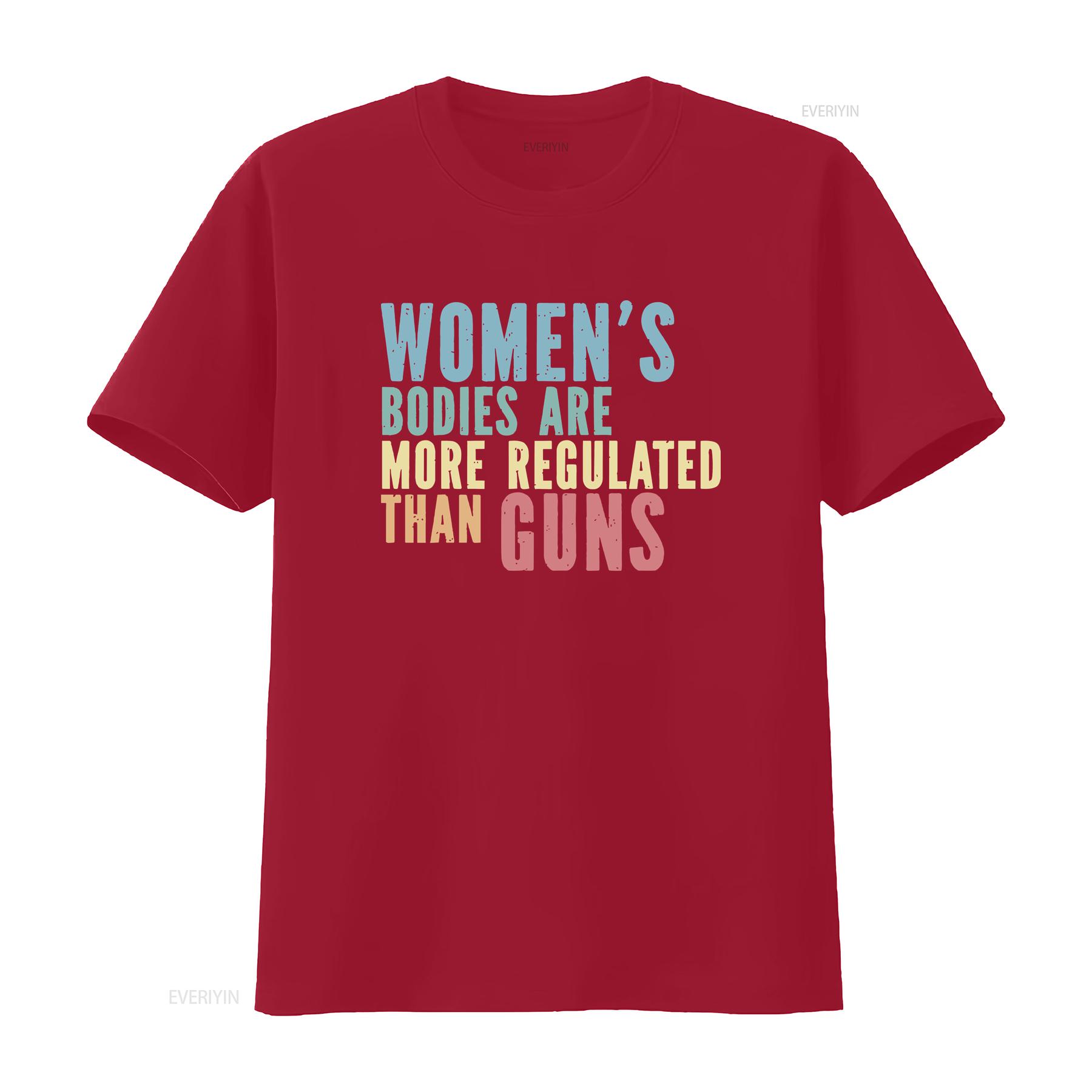 Womens Bodies Are More Regulated Than Guns T Shirt My Body Choice Pro Abortion Rights Texas ProtesT vintage Washed S