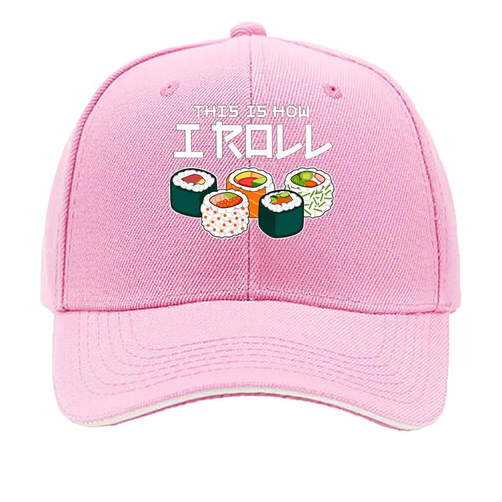 This Is How I Roll Sushi Japanese Food Sandwich Baseball Cap Unisex Women Sun Cap Outdoor Workouts Hat
