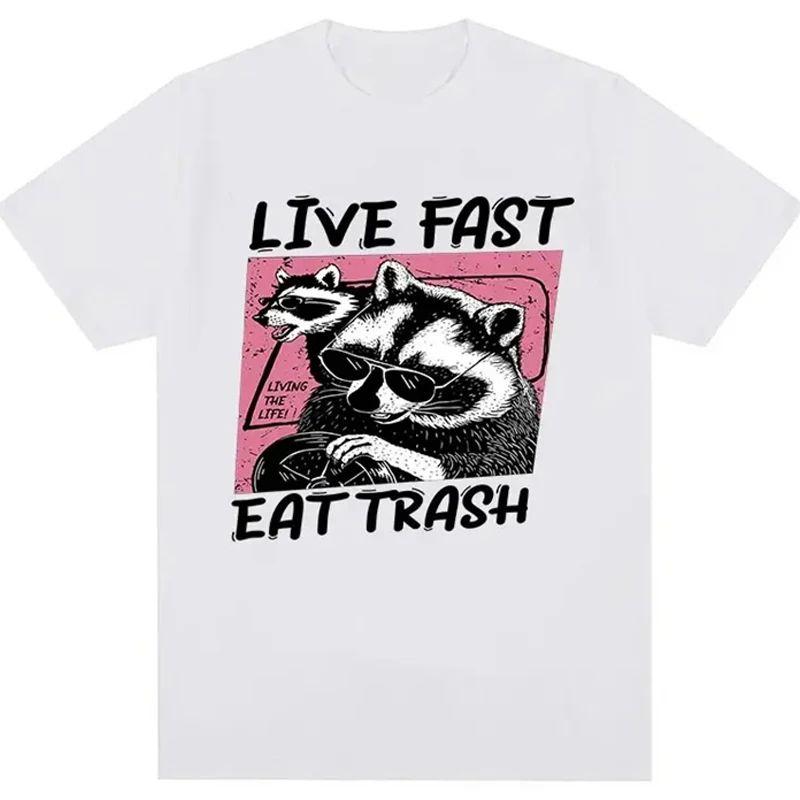 Funny Cartoon Raccoon TShirt Live Fast Eat Trash T Shirt Camisas Hombre Female Casual Loose Print Top Harajuku Tshirt Unisex