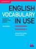 The English Vocabulary In Use Elementary Book with Answers : Vocabulary Reference and Practice Book