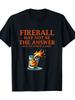 Herren Feuerball Ist Vielleicht Nicht Die Antwort Grafik Baumwoll-T-Shirt Lässig Atmungsaktiv Maschinenwaschbar