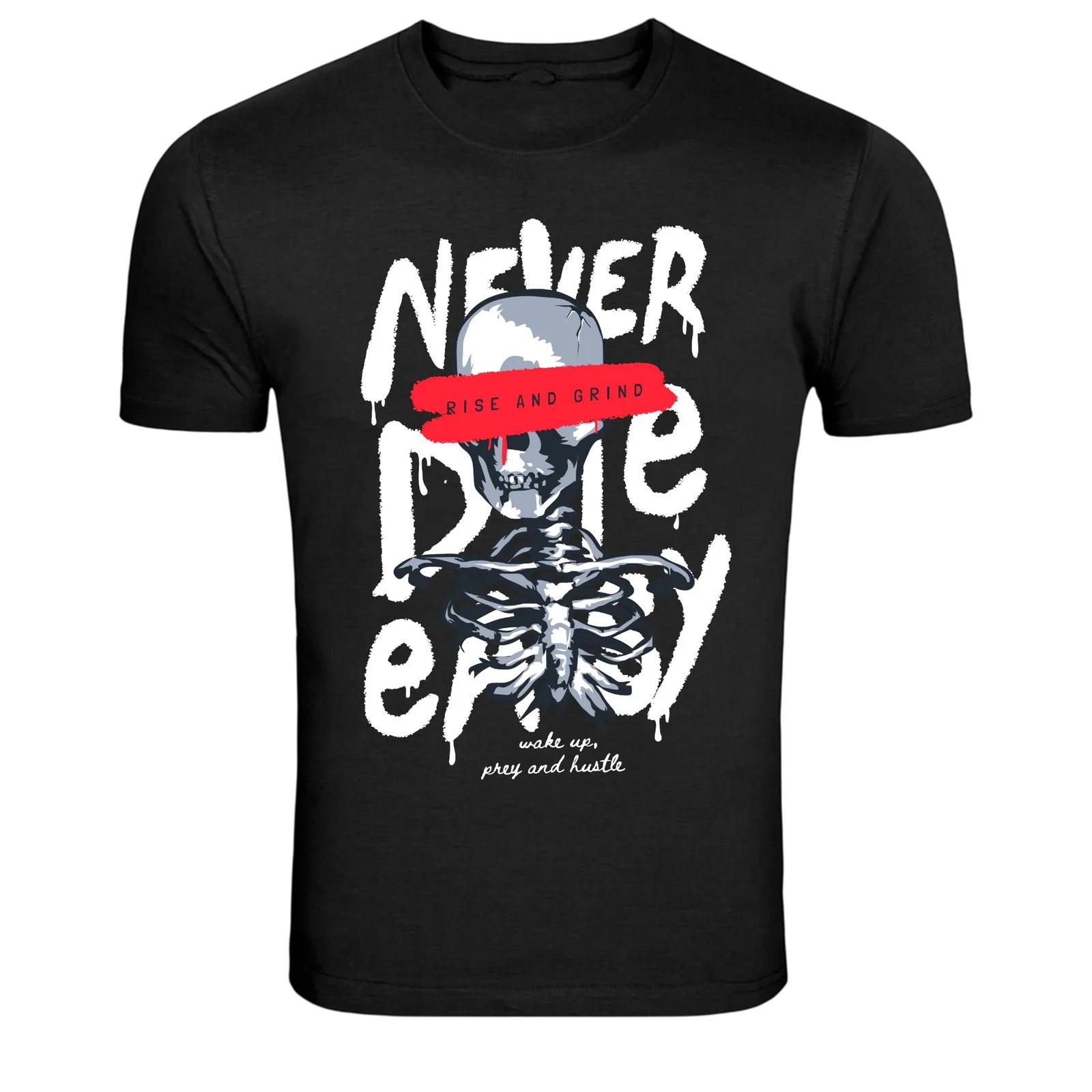 Never Die Every Rise And Grind Skull Motivation Graphic Tee XXXL