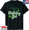 St Patricks Birthday Day - Gift for Women Girls T-Shirt