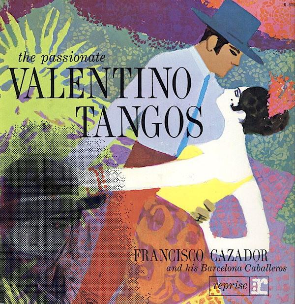 

LP Record FRANCISCO CAZADOR & HIS BARCELONA C - Passionate Valentino Tangos R6007 REPRISE 1961 Japan Jazz Used