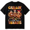 Chillin With My Turkeys Thanksgiving Graphic T?Shirt Fall Funny Family Oversized