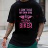 Biker Wife Girl I Ride My Own Biker Funny Motorcycle T-shirt Summer Cotton Short Sleeve Casual
