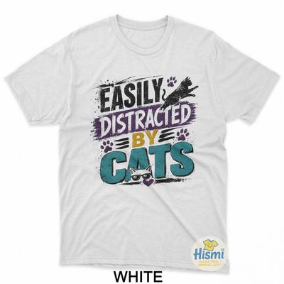 Easily Distracted By Cats Funny Cat Lover Graphic T-Shirt