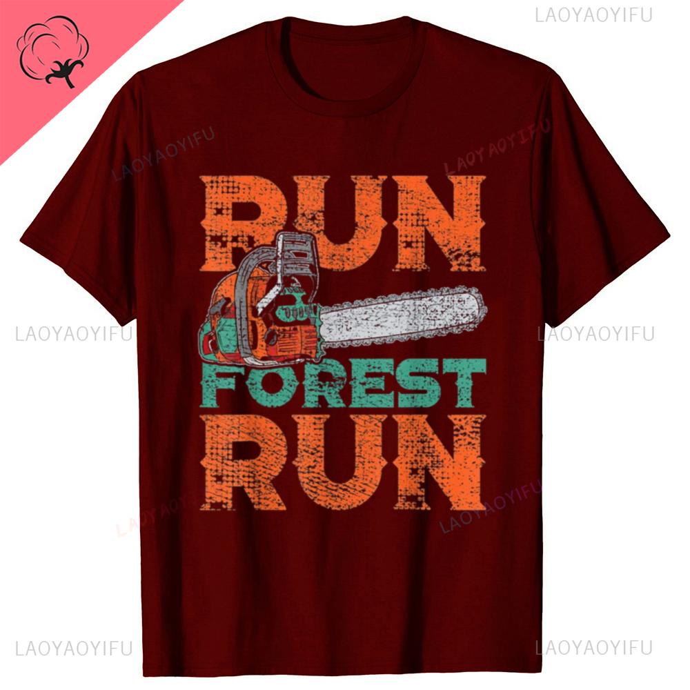 Lumberjack Chainsaw Run Forest Funny Woodworker T Shirts Men Women Humor Streetwear Short Sleeve Unisex Loose Clothing Tops Tee