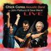 Chick Corea Akoustic Band - LIVE [VINYL LP]