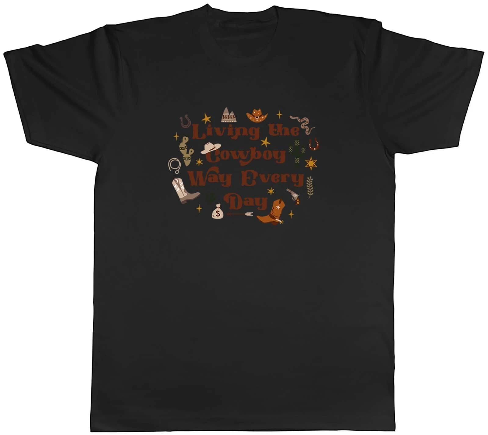 Living the Cowboy Way Mens T-Shirt Wild West Lasso Boots Horses Tee Gift XXXXL