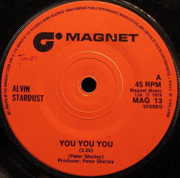 7inch Record ALVIN STARDUST - You You You MAG13 Magnet 1974 UK Rock Used