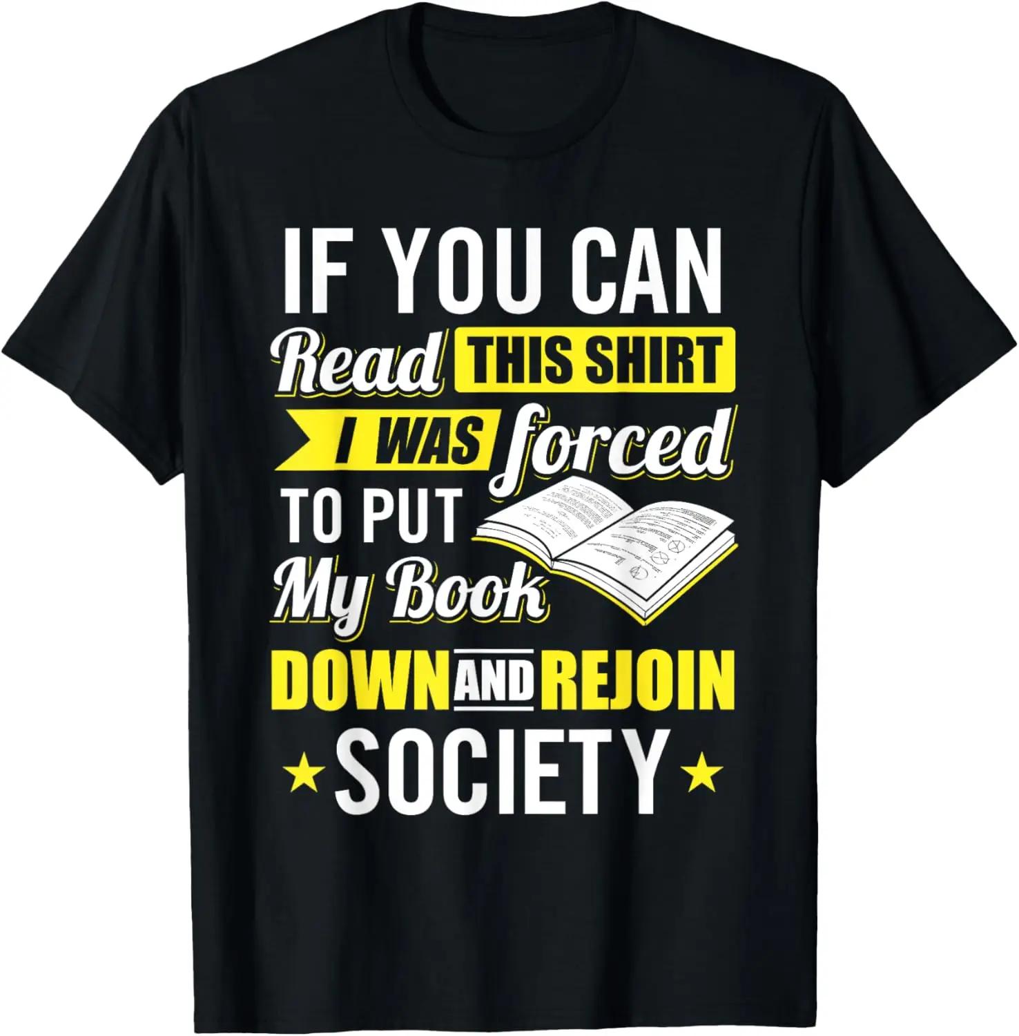 

Forced To Put My Book Down Reading Lover Graphic T-Shirt Short Sleeve Crewneck Tee for Bookworms S чёрный