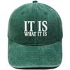 IT IS WHAT IT IS Alphabet Embroidered Baseball Cap Washed Retro Men's and Women's Casual Shade Daddy Hat