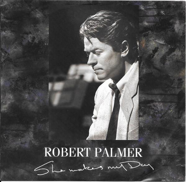 

7inch Record ROBERT PALMER - She Makes My Day B50183 EMI 1988 US Pop Used