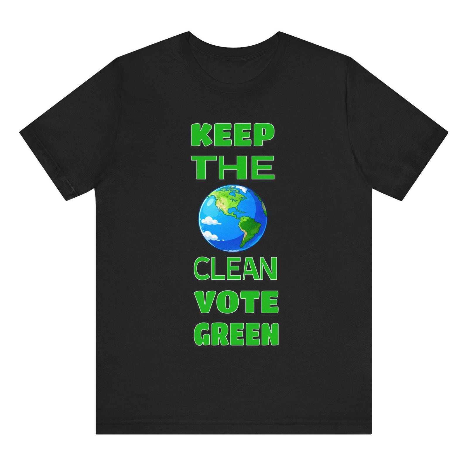 Keep The Planet Clean Vote Green Shirt | Eco Friendly T-Shirt | Climate Change Tee | Environmental Graphic Shirt | Sustainable Fashion Tee M