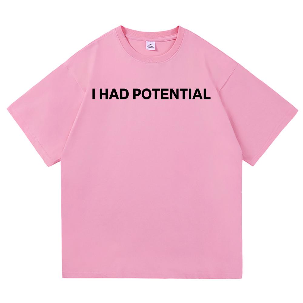 T-shirt con Stampa Lettere I Had Potential Moda Unisex Ispirata a Project Hail Mary T-shirt Unisex Cotone di Alta Qualità Magliette