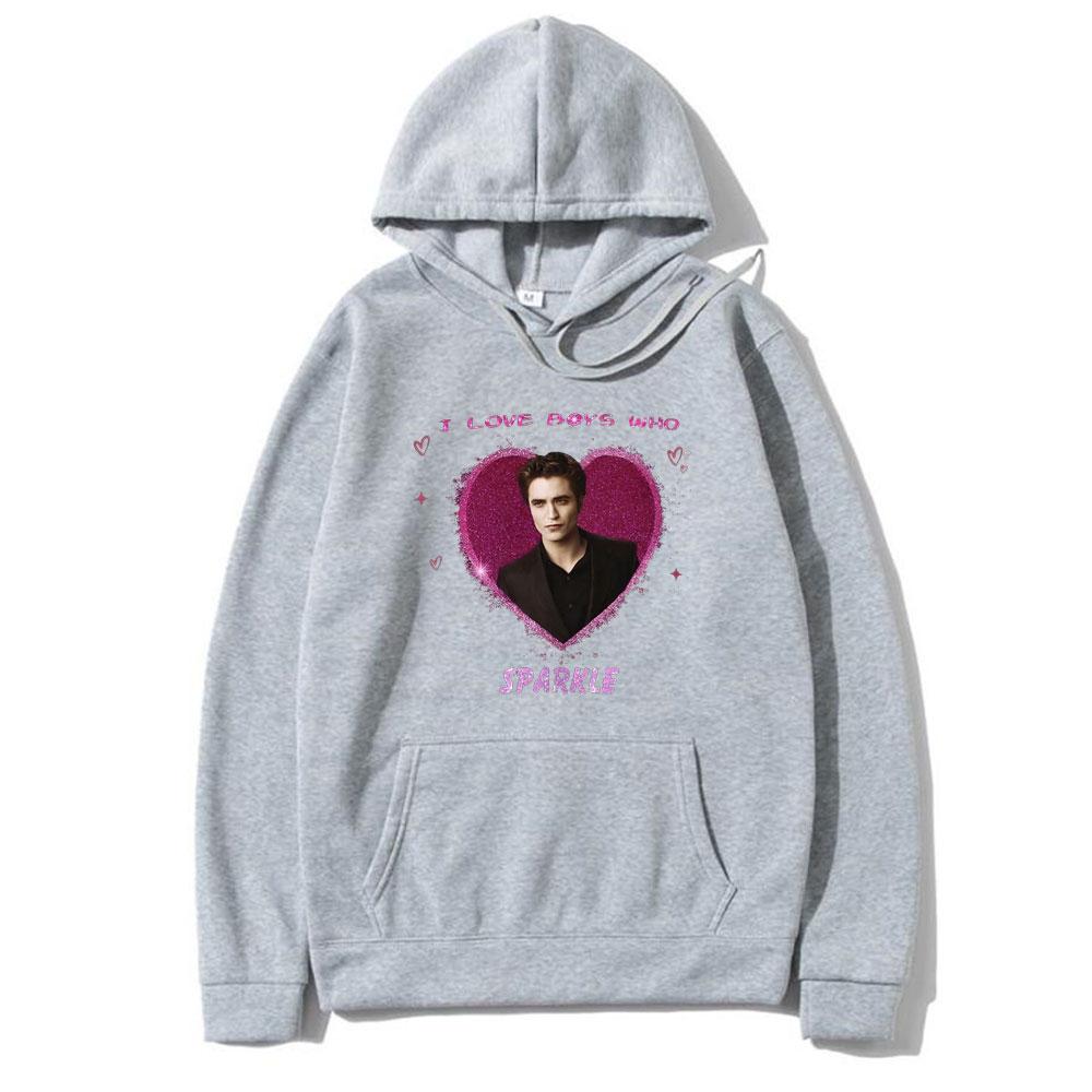 I Love Boys Who Sparkle Hoodie Movie Series Twilight Edward Cullen Sweatshirt Robert Pattinson Hoodies Unisex Funny Tracksuit