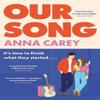 Our Song by Anna Carey Paperback Book 9781399742382