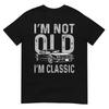 Im Not Old Im Classic Funny Motorcycle Graphic Unisexs Biker Tshirt