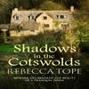 Shadows In the Cotswolds by Rebecca Author Tope Paperback Book 9780749024321