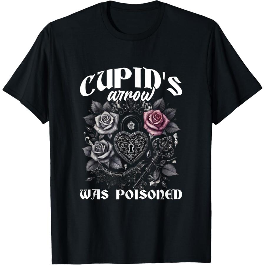 Cupid s Arrow Was Poisoned Gothic Anti Valentines Goth Girl T-Shirt(16) XXXXXL