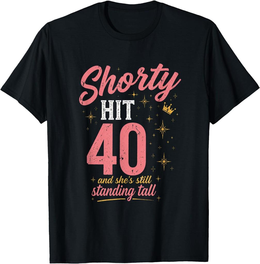 Shorty Hit 40 Birthday Celebration T-Shirt