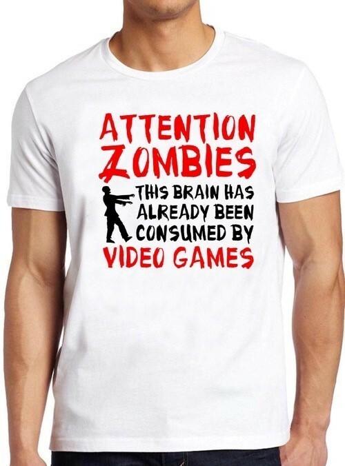 Attention Zombies Zombie Gamer Funny Birthday Cool Gift Tee T Shirt M290 XL