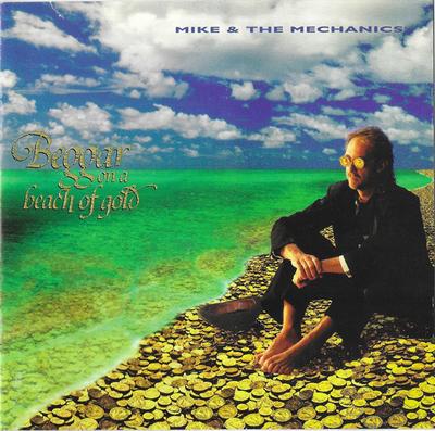 CD MIKE & MECHANICS - Beggar on a Beach of Gold  827382 Atlantic 1995 Europa Rock Begagnad