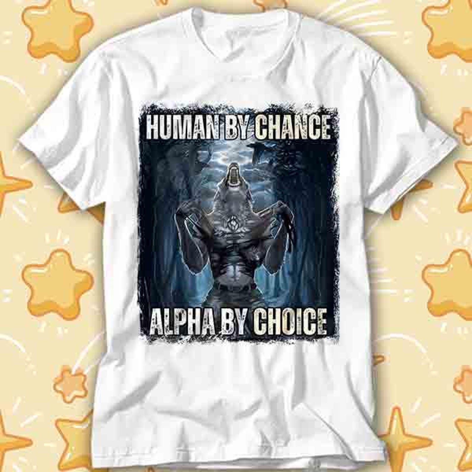 Human By Chance Alpha By Choice Mental Health Wolf Sigma Wolves Vintage 90s T-Shirt 447 XL