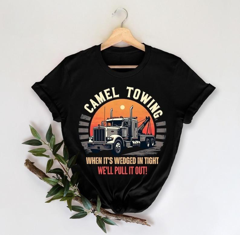 Camel Towing Inappropriate Humor Tshirt Funny Sarcastic Unisex Unisex Humor Graphic Print Tshirt Hilarious Gift For Humor Lovers