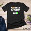 Monkeys Animal Monkey Mode On T-Shirt Unisex T-shirt
