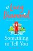 Something To Tell You by Lucy Diamond Paperback Book 9781035024087