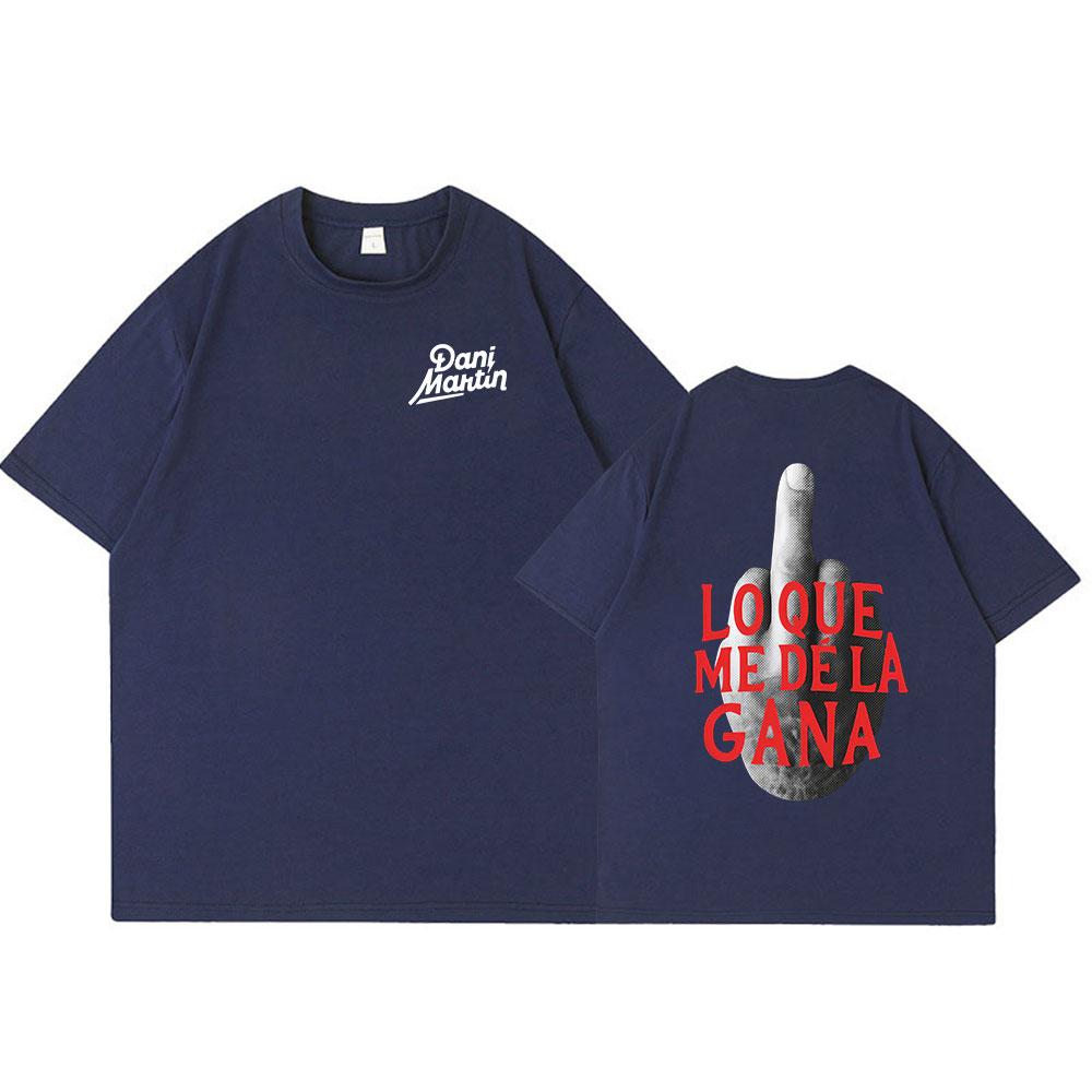 Dani Martin Lo Que Me De La Gana Album Merch T Shirt Men Women Fashion Vintage Short Sleeve Tshirts Cotton Casual Loose Tshirt