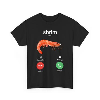 Shrim Calling Shirt, Αστείο Meme Shrim is Calling Λάθος Γραμμένο T-Shirt