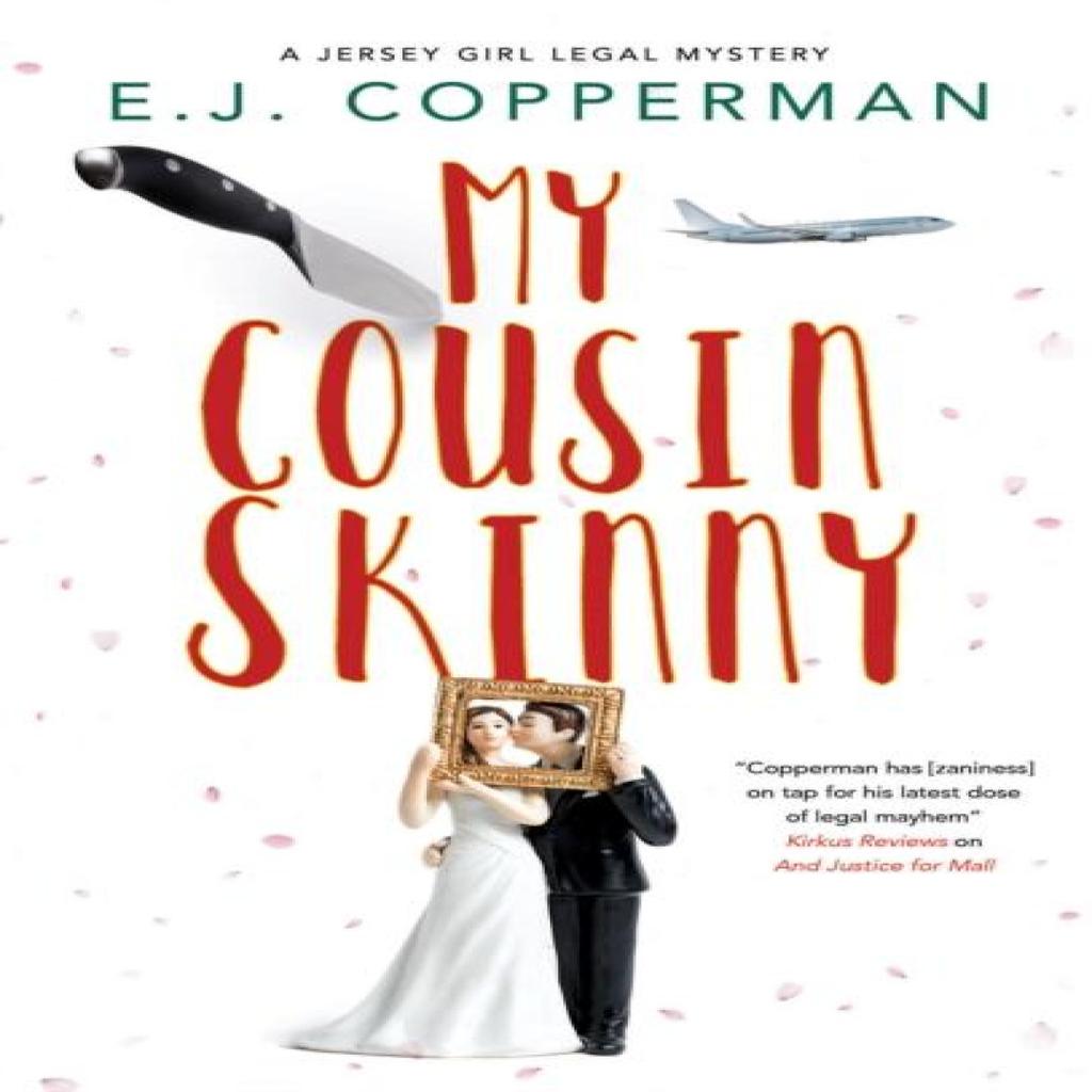 My Cousin Skinny by E.J. Copperman Hardback Book 9781448309719