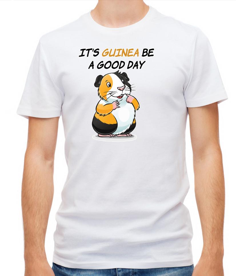 

It s Guinea be a good day, Short Sleeve White T Shirt Men G056 4XL