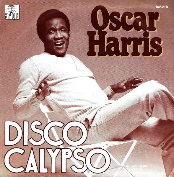 7inch Record OSCAR HARRIS  Disco Calypso 102210 Ariola 1980 Netherland Reggae Ska  Dub Used