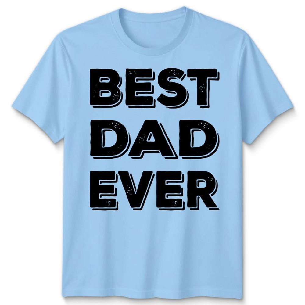 Dad Ever Tshirt Funny FatherS Day Gift Unisex Tee