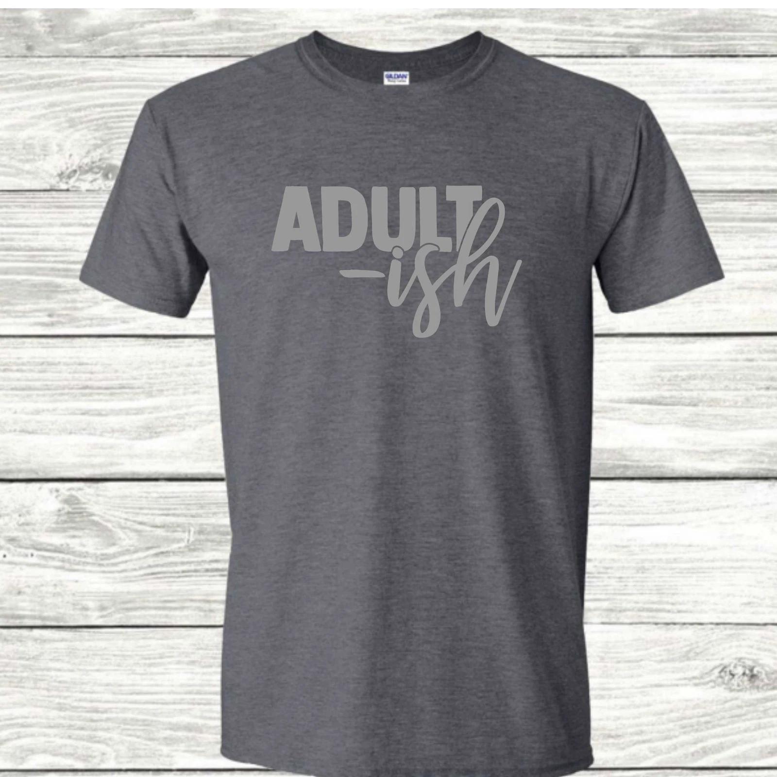 Adult-ish T-Shirt M