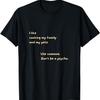 Ich koche gerne meine Familie und meine Haustiere. Sei kein Psycho. T-Shirt