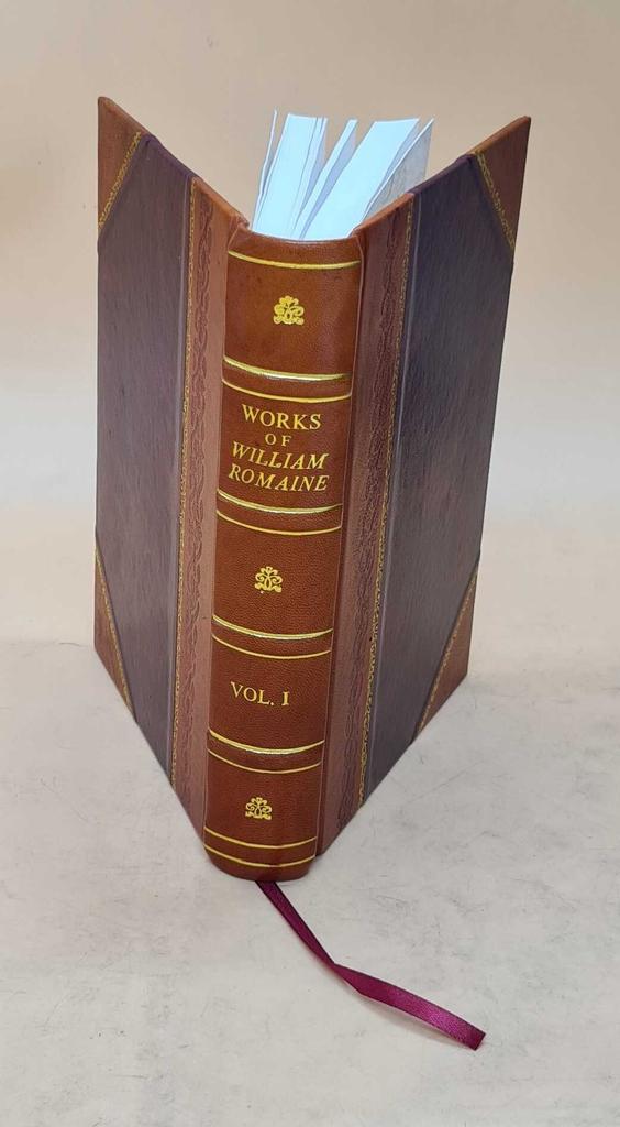 Works of the Late Reverend William Romaine .. Volume 1 1801 [Leather Bound] by Romaine, William