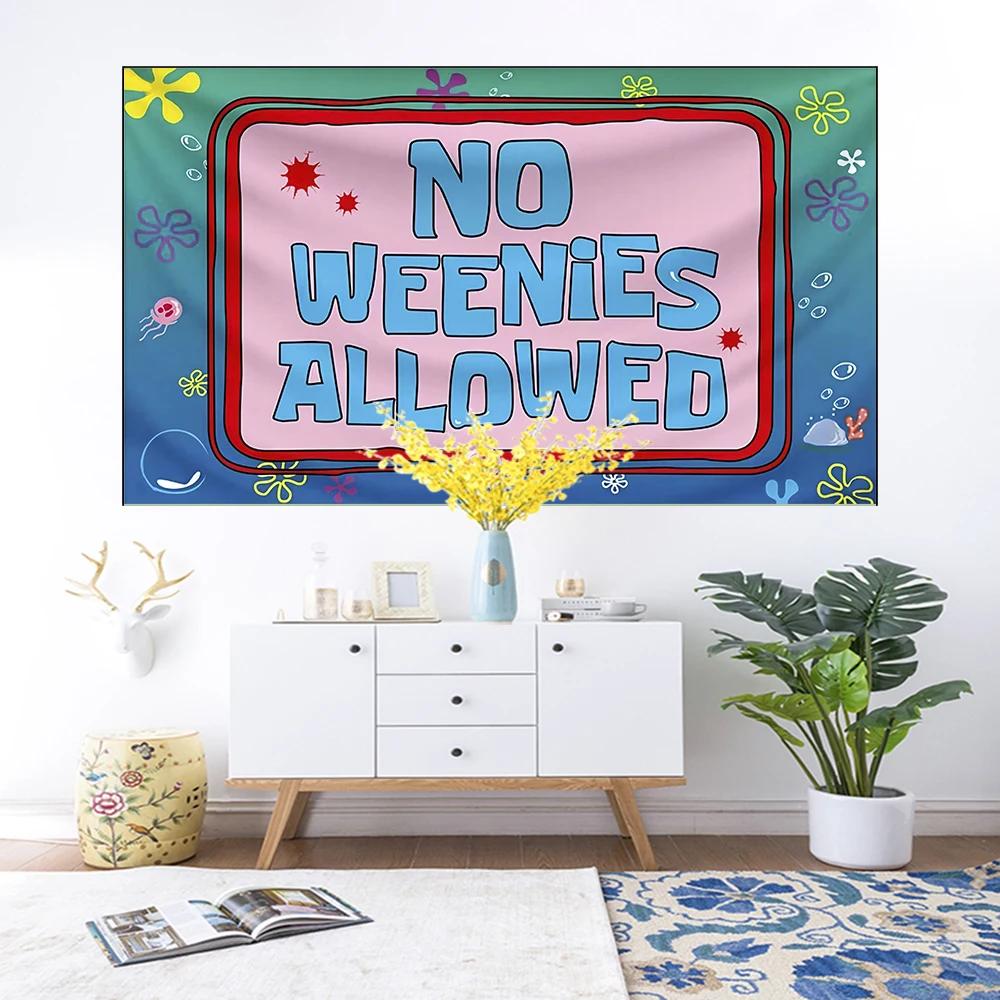 

No Weenies Allowed Tapestry Wall Hanging Funny Meme Tapestry College Room Hostel Dorm Party Decor Tapestries Sofa Blanket 74x94cm(29x37in)