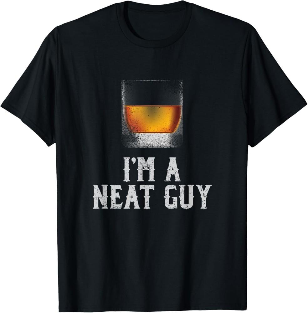 

I m a Neat Guy Whiskey Neat Shirt Bourbon Drinker Gifts T-Shirt Unisex T-Shirt XXL