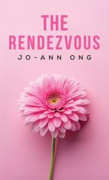 The Rendezvous by JoAnn Ong Hardback Book 9781035885992