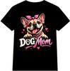 Dog Mom T-Shirt French Bulldog Funny Frenchie Lover Gift Cute Graphic Tee