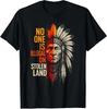 No One Is Illegal On Stolen Land Native Americans Cool T-Shirt S-3XL