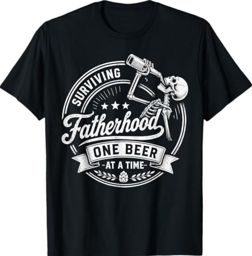 Surviving Fatherhood One Beer at A Time, Fathers Day T-Shirt XXXXL