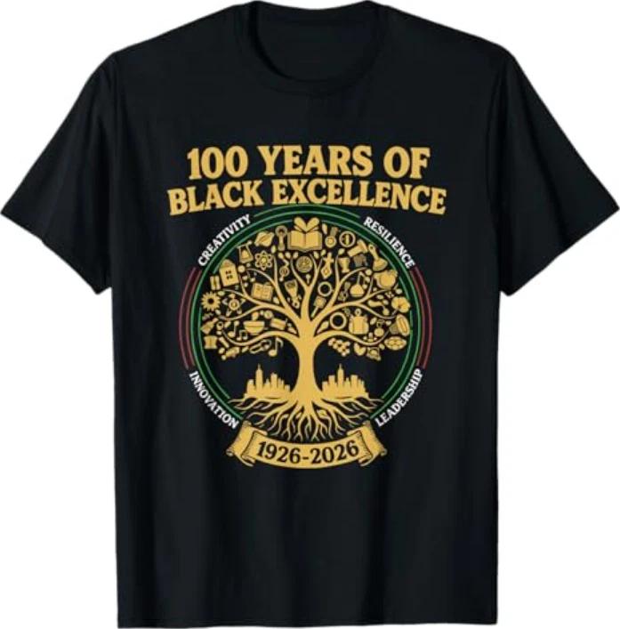 100 Years Of Black Excellence Black History Month Tshirt S