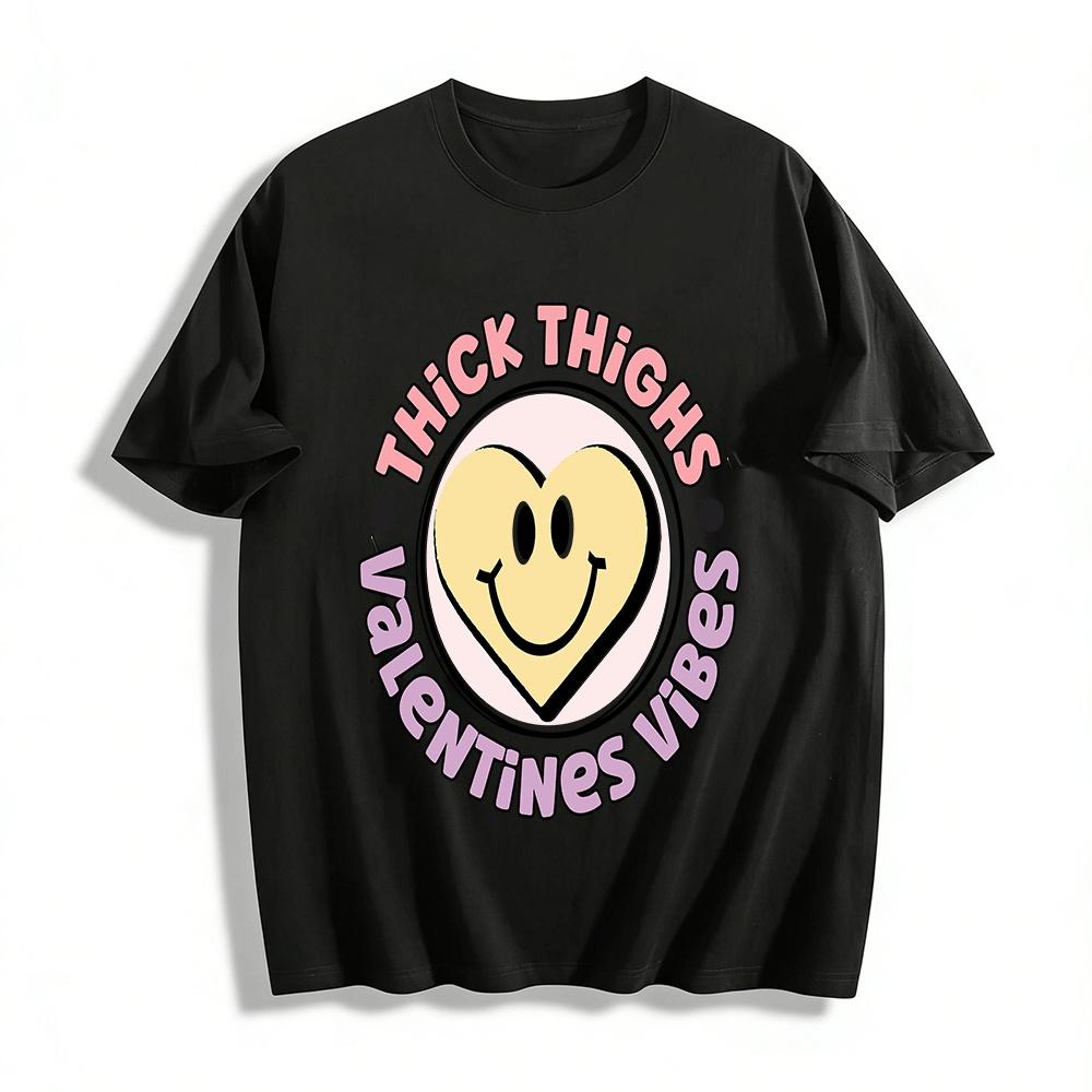 Valentines Vibes Thick Thighs Heart Smile Graphic Tee Pure cotton T-shirt XXS