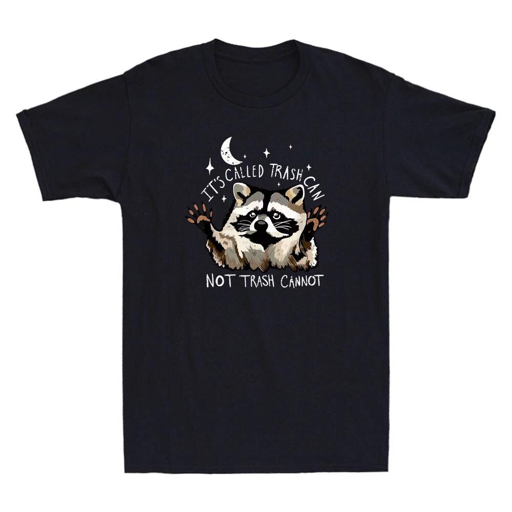 It s Called Trash Can Not Trash Cannot Funny Raccoon Quote Vintage Men s T-Shirt S